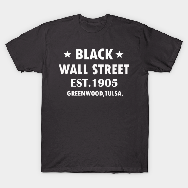 Black Wall Street Black Wall Street TShirt TeePublic
